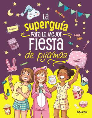 SUPERGUIA PARA LA MEJOR FIESTA DE PIJAMAS, LA