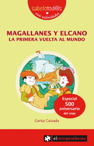 MAGALLANES Y ELCANO LA PRIMERA VUELTA AL MUNDO