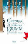 CUENTOS DE LOS HERMANOS GRIMM PARA TODAS LAS EDADES