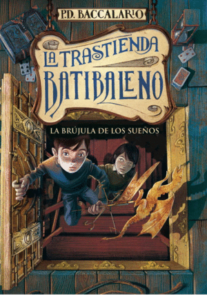 LA TRASTIENDA BATIBALENO 2 . LA BRÚJULA DE LOS SUEÑOS