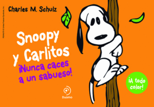 SNOOPY Y CARLITOS 2. NUNCA CACES A UN SABUESO