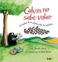 CALVIN NO SABE VOLAR