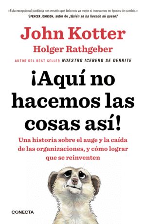 ¡AQUÍ NO HACEMOS LAS COSAS ASÍ!