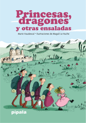 PRINCESAS DRAGONES Y OTRAS ENSALADAS NE
