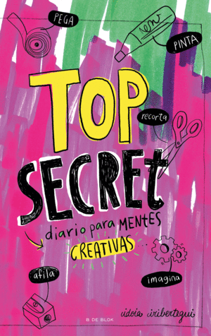 TOP SECRET. DIARIO PARA MENTES CREATIVAS