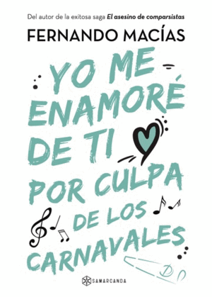 YO ME ENAMORÉ DE TI POR CULPA DE LOS CARNAVALES