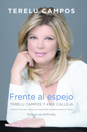 TERELU CAMPOS. FRENTE AL ESPEJO