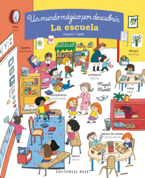 LA ESCUELA. UN MUNDO MÁGICO POR DESCUBRIR. ESPAÑOL/INGLÉS