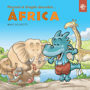 PASCUAL EL DRAGON DESCUBRE... AFRICA