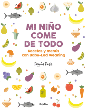 MI NIÑO COMER DE TODO RECETAS BABY LEAD WEANING