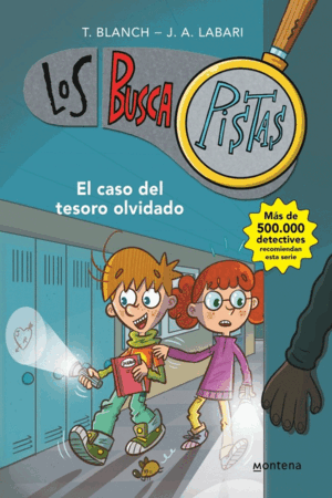 EL CASO DEL TESORO OLVIDADO (SERIE LOS BUSCAPISTAS 9)