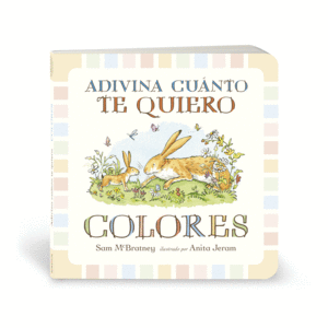 ADIVINA CUÁNTO TE QUIERO. COLORES