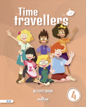 TIME TRAVELLERS 4 BLUE ACTIVITY BOOK ENGLISH 4 PRIMARIA