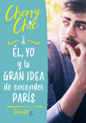 YO Y LA GRAN IDEA DE ENCENDER PAR?S