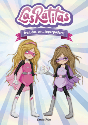 LAS RATITAS 1 TRES DOS UN SUPERPODERS