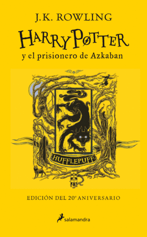 HARRY POTTER Y EL PRISIONERO DE AZKABAN (EDICI?N HUFFLEPUFF DEL 20? ANIVERSARIO)