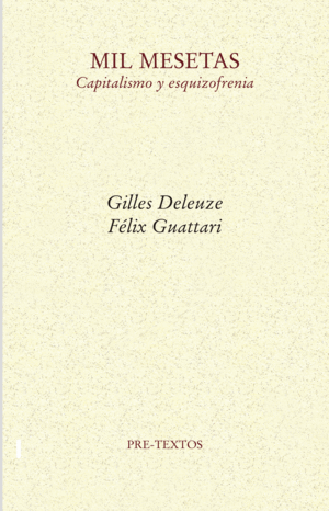 MIL MESETAS CAPITALISMO Y ESQUIZOFRENIA