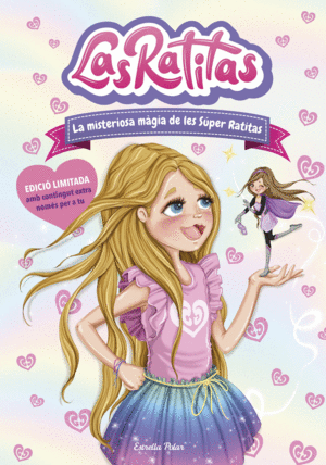 LAS RATITAS 3. LA MISTERIOSA MÀGIA DE LES SÚPER RATITAS. EDICIÓ E
