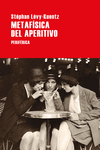 METAFÍSICA DEL APERITIVO