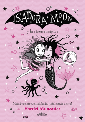 ISADORA MOON Y LA SIRENA MÁGICA (GRANDES HISTORIAS DE ISADORA MOO