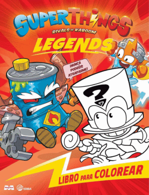 LIBRO PARA COLOREAR SUPERTHINGS LEGENDS ESPAÑA