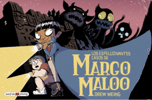 LOS ESPELUZNANTES CASOS DE MARGO MALOO RUSTICA
