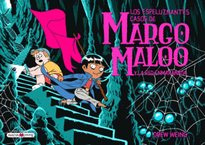LOS ESPELUZNANTES CASOS DE MARGO MALOO Y LA RED EN