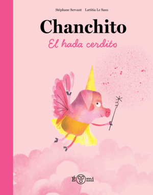 CHANCHITO, EL HADA CERDITO