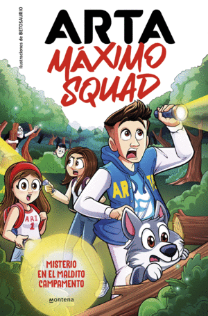 ARTA MÁXIMO SQUAD 2 - MISTERIO EN EL MALDITO CAMPAMENTO