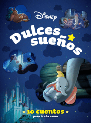 DULCES SUEÑOS 10 CUENTOS IR A LA CAMA