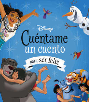 CUENTAME UN CUENTO PARA SER FELIZ/DISNEY OTRAS PROPIEDADES