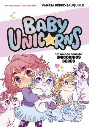 1.UN MUNDO LLENO DE UNICORNIOS BEBÉS