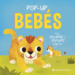 POP-UP BEBÉS - CON SOLAPAS Y POP-UPS SORPRESA