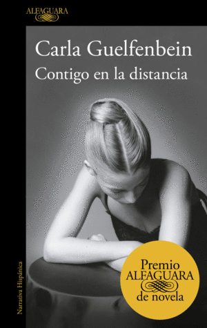 CONTIGO EN LA DISTANCIA (PREMIO ALFAGUARA 2015)