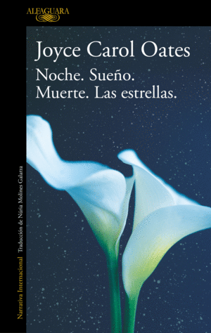 NOCHE.SUEÑO.MUERTE.LAS ESTRELLAS