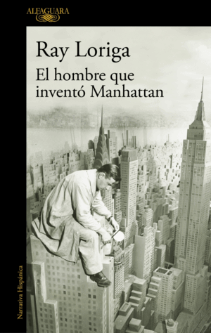 HOMBRE QUE INVENTO MANHATTAN, EL