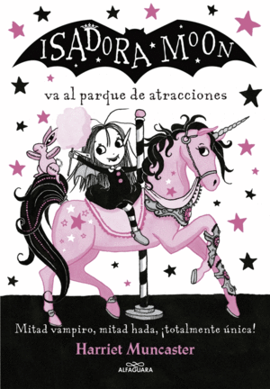 ISADORA MOON VA AL PARQUE DE ATRACCIONES (ISADORA