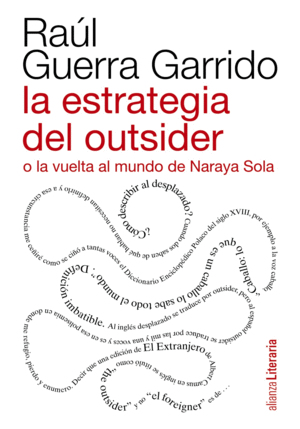 ESTRATEGIA DEL OUTSIDER O LA VUELTA AL MUNDO DE NARAYA SOLA