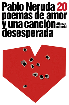 VEINTE POEMAS DE AMOR Y UNA CANCIOIN DESESPERADA