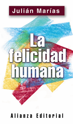 FELICIDAD HUMANA LA