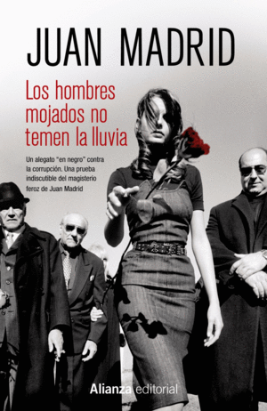 HOMBRES MOJADOS NO TEMEN LA LLUVIA, LOS