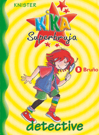 KIKA SUPERBRUJA, DETECTIVE