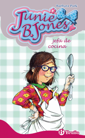 JUNIE B. JONES, JEFA DE COCINA