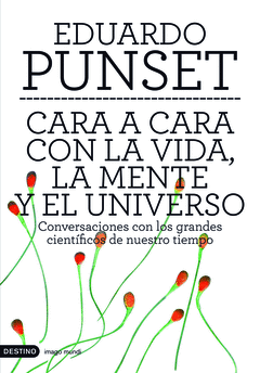 CARA A CARA CON LA VIDA LA MENTE Y EL UNIVERSO
