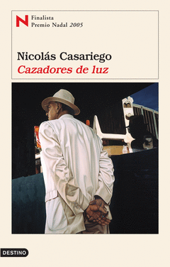CAZADORES DE LUZ FINALISTA NADAL 2005