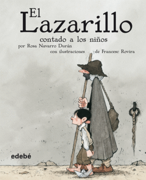 EL LAZARILLO CONTADO A LOS NIÑOS (VERSIÓN ESCOLAR PARA EP)