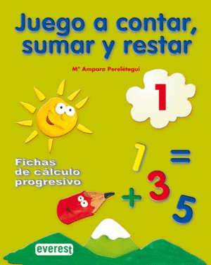 JUEGO A CONTAR, SUMAR Y RESTAR 1. FICHAS DE CÁLCULO PROGRESIVO