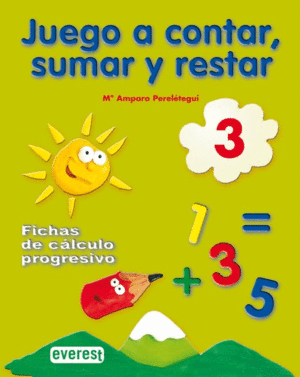 JUEGO A CONTAR, SUMAR Y RESTAR 3. FICHAS DE CÁLCULO PROGRESIVO
