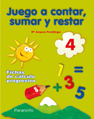 JUEGO A CONTAR, SUMAR Y RESTAR 4. FICHAS DE CÁLCULO PROGRESIVO
