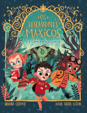 OS RESCATADORES MÁXICOS 1. E A TRAPELA A IMAXINARIA